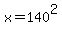 x=140%5E2