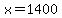 x=1400