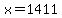 x=1411