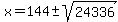 x=144%2B-sqrt%2824336%29%29%2F+2