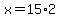 x=15%2A2