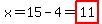 x=15-4=highlight%2811%29