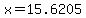 x=15.6205