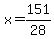 x=151%2F28