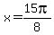 x=15pi%2F8