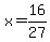 x=16%2F27