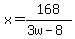 x=168%2F%283w-8%29