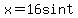 x=16sint