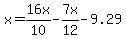 x=16x%2F10-7x%2F12-9.29