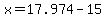 x=17.974-15