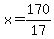 x=170%2F17
