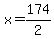 x=174%2F2