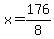 x=176%2F8