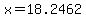 x=18.2462
