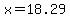 x=18.29