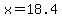 x=18.4