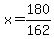 x=180%2F162