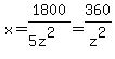 x=1800%2F%285z%5E2%29=360%2Fz%5E2
