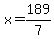 x=189%2F7