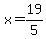 x=19%2F5