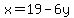 x=19-6y