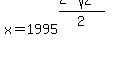 x=1995%5E%28%282-sqrt%282%29%29%2F2%29+