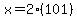 x=2%28101%29