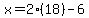 x=2%2818%29-6