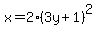 x=2%283y%2B1%29%5E2