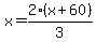 x=2%28x%2B60%29%2F3