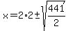 x=2%2A2%2B-+sqrt%28441%2F2%29