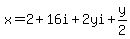 x=2%2B16i%2B2yi%2By%2F2