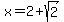 x=2%2Bsqrt%282%29