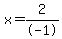 x=2%2F-1