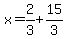 x=2%2F3%2B15%2F3