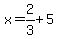 x=2%2F3%2B5