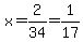 x=2%2F34=1%2F17