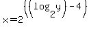x=2%5E%28%28%28log%282%2Cy%29%29-4%29%29
