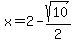 x=2-sqrt%2810%29%2F2