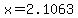 x=2.1063