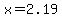 x=2.19