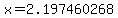 x=2.197460268
