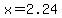 x=2.24
