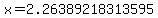 x=2.26389218313595