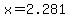 x=2.281