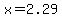 x=2.29