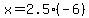 x=2.5%2A%28-6%29