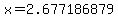 x=2.677186879