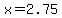 x=2.75