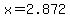 x=2.872